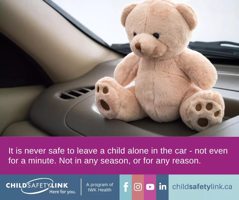 It is never safe to leave a child alone in the car - not even for a minute. Not in any season, or for any reason.

https://childsafetylink.ca